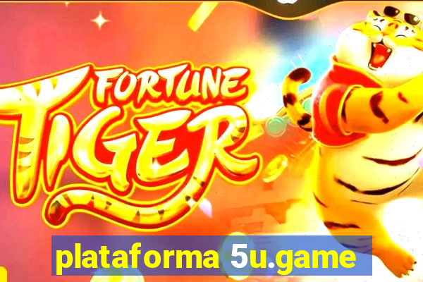 plataforma 5u.game